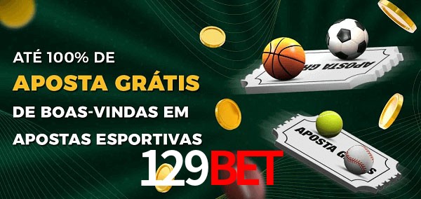 129bet Ate 100% de Aposta Gratis